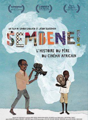 SEMBENE !, l'histoire du père du cinéma africain