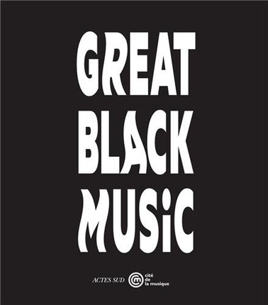 Great Black Music, le livre