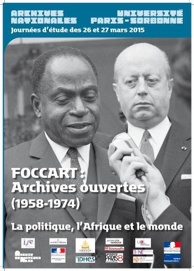 " Foccart : Archives Ouvertes ",  la Françafrique à livres ouverts
