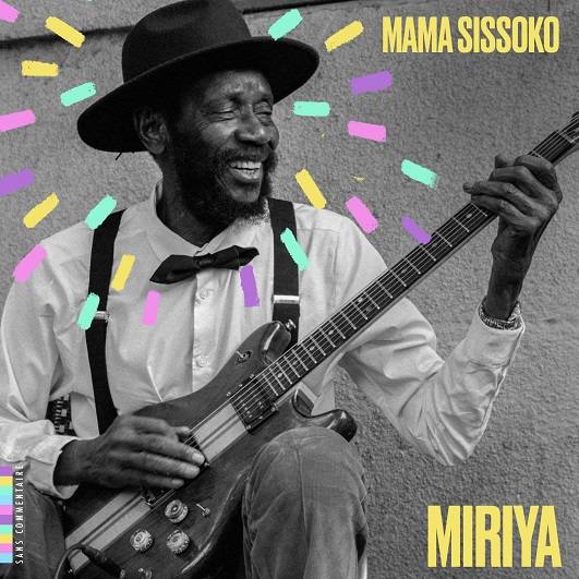 MAMA SISSOKO nous fait (re)découvrir les musiques du Mali