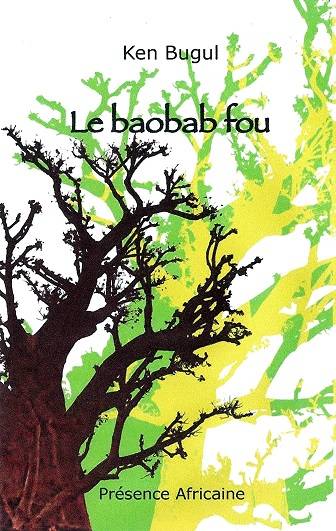 LE BAOBAB FOU, jalon majeur de la littérature sénégalaise