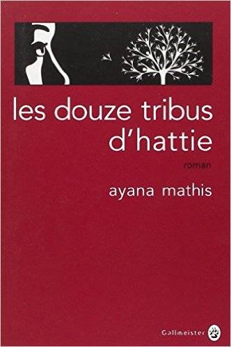 Les Douze Tribus d'Hattie ou le roman de la grande migration